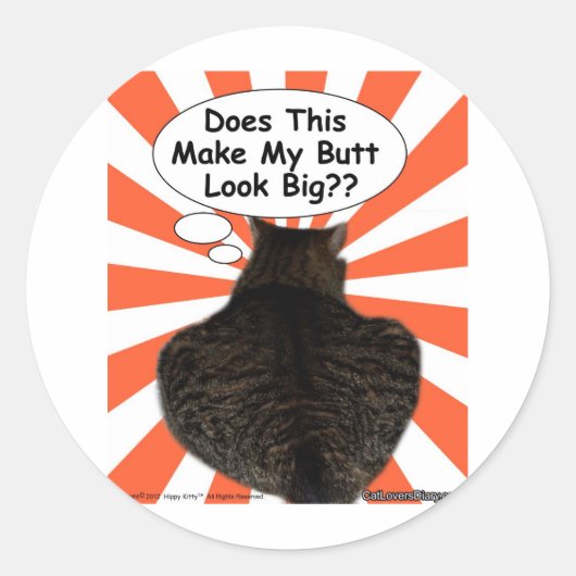 Hippy Kitty lässt mein Hintern so groß aussehen? Runder Aufkleber (Vorderseite)