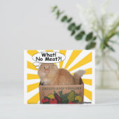 Hippy Kitty Was! Kein Fleisch? Postkarte (Stehend Vorderseite)