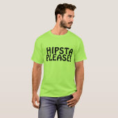 Hipsta bitte T - Shirt (Vorne ganz)