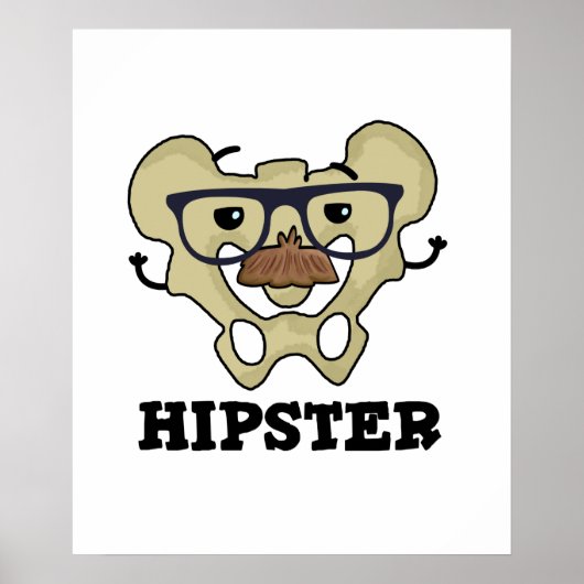Hipster Funny Angesagt Bone Anatomie Pun Poster (Vorne)
