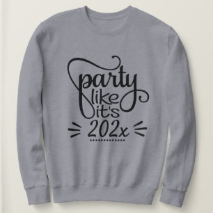 Hipster Happy New Year Sweatshirt - Party like