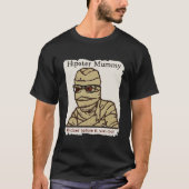 Hipster Mummy T-Shirt (Vorderseite)