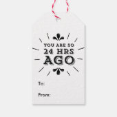 Hipster Sie sind so vor 24 Stunden lustig Geschenkanhänger (Rückseite)