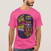 Hipster Zitat Happy Man Mustache n T-Shirt (Vorderseite)