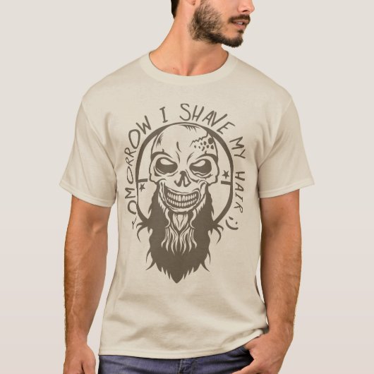 Hipster Zitat Shave Hair Barb T-Shirt (Vorderseite)