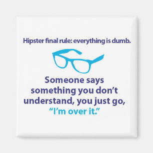 Hipsterschlußregel Magnet