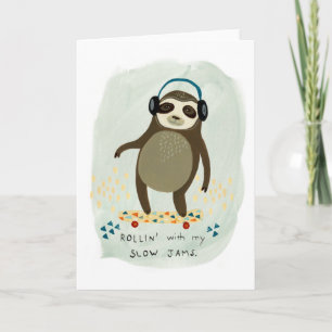 HipsterSloth   Rollin mit meinen langsamen Staus Karte