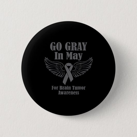 Hirntumor-Bewusstsein tragen Sie im Mai grau Stron Button (Vorderseite)
