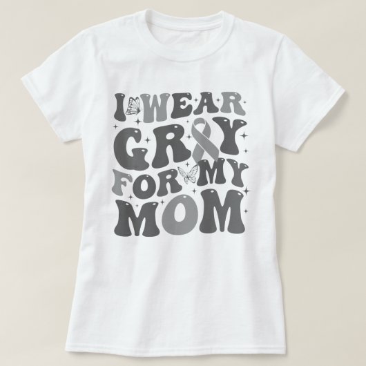 Hirntumor, den ich für meine Mama grau trage T-Shirt (Design vorne)