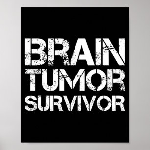 Hirntumor-Überlebender Für Hirnkrebs-Bewusstseins- Poster