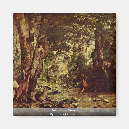 Hirsche in den Wäldern von Courbet Gustave Magnet (Vorne)