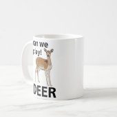 Hirsche können wir Niedliches Hirsch spielen Kaffeetasse (Vorderseite Links)