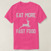 Hirschjagd - Essen Mehr Fastfood - Funny Gift F T-Shirt (Design vorne)