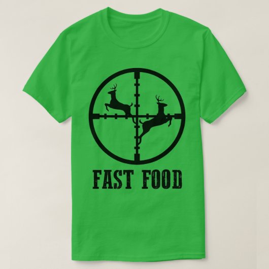 Hirschjagd Funny Hunter Fast Food Gift T-Shirt (Design vorne)
