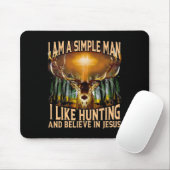 Hirschjagd Ich bin ein einfacher Mann, den ich ger Mousepad (Mit Mouse)