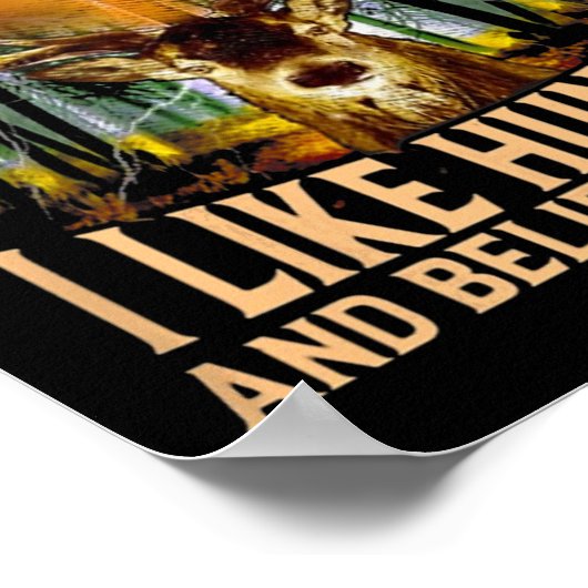 Hirschjagd Ich bin ein einfacher Mann, den ich ger Poster (Ecke)