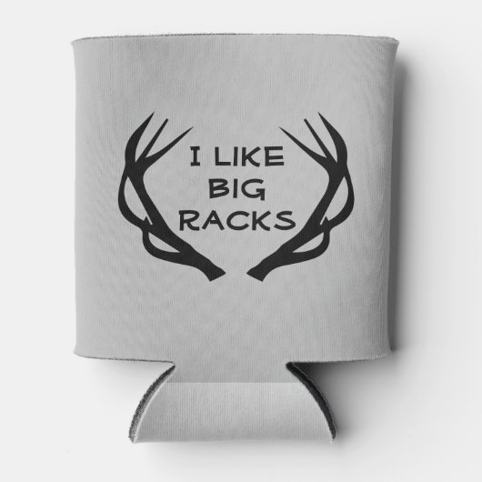 Hirschjagd Ich mag Big Racks Funny Dosenkühler (Vorderseite)