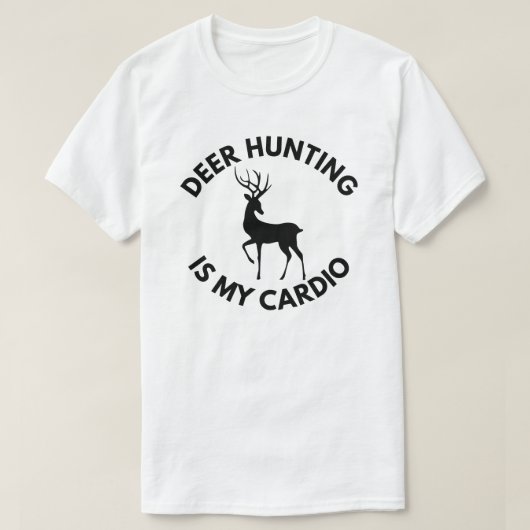 Hirschjagd ist mein Cardio | Hirschjagd T-Shirt (Design vorne)