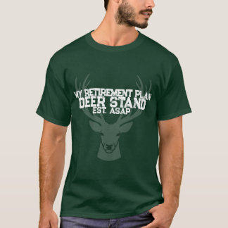 Hirschjagdhemd Rentenplan Hochsitz T-Shirt