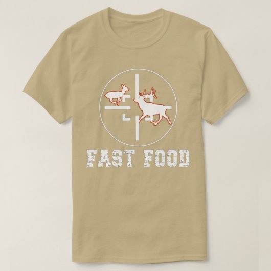 Hirschjagdsaison Funny Hunter Fast Food T-Shirt (Design vorne)