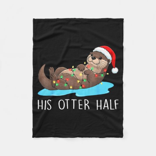 His And Her Otter Half Santa Hat Couple Christmas  Fleecedecke (Vorderseite)