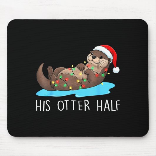 His And Her Otter Half Santa Hat Couple Christmas  Mousepad (Vorne)