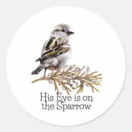 His Eye Is on The Sparrow Bird Runder Aufkleber