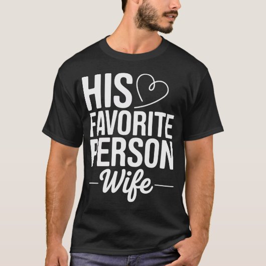 His Favorite Person Tee (Vorderseite)