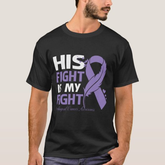 His Fight Is My Fight ESOPHAGEAL CANCER AWARENESS T-Shirt (Vorderseite)