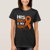 His Fight Is My Fight LEUKEMIA AWARENESS Feather T-Shirt (Vorderseite)