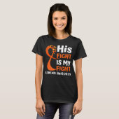 His Fight Is My Fight Leukemia Awareness Orange Ri T-Shirt (Vorne ganz)