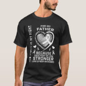 His Fight Is My Fight Lung Cancer Awarenesss Fathe T-Shirt (Vorderseite)