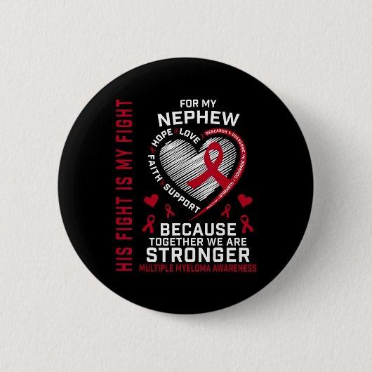 His Fight Is My Fight Nephew Multiple Myeloma Awar Button (Vorderseite)
