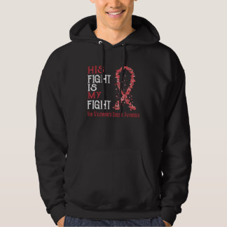 His Fight Is My Fight Von Willebrand s Disease Awa Hoodie