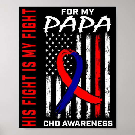 His Fight Papa Chd Awareness American Flag Graphic Poster (Vorne)