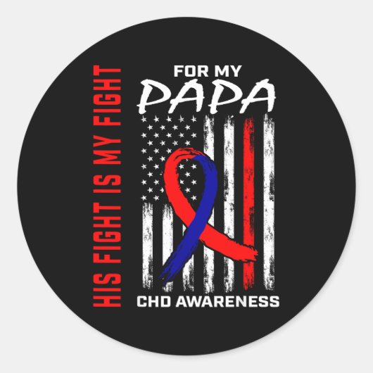 His Fight Papa Chd Awareness American Flag Graphic Runder Aufkleber (Vorderseite)