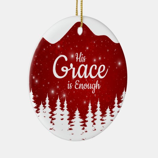 His Grace is Enough Divine Passage ⛪️ 🎄 Keramik Ornament (Rechts)