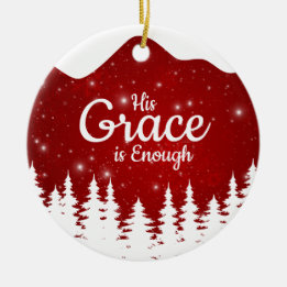His Grace is Enough Divine Passage ⛪️ 🎄 Keramik Ornament