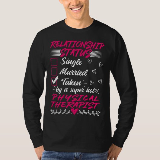His Her Physical Therapist Relationship Status T-Shirt (Vorderseite)