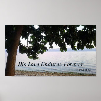 His Love Endures Forever Psalm 136  Poster