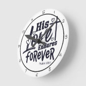 His Love Endures Forever Runde Wanduhr (Winkel)