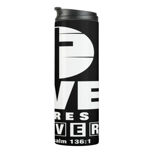 His Love Endures Forever Thermosbecher (Nach rechts gedreht)