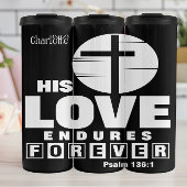 His Love Endures Forever Thermosbecher
