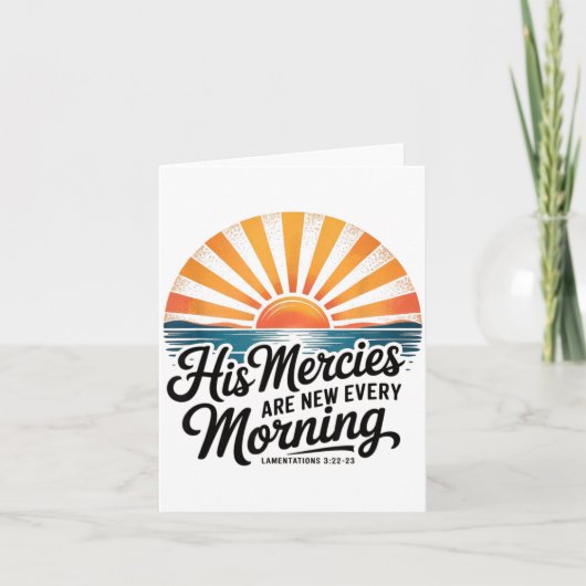 His Mercies Are New Every Morning Lamentations 3_2 Karte (Vorderseite)