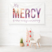 His Mercy Renews Banner (Insitu)