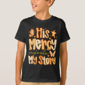 His Mercy Rewrote My Story Fall Autumn Christian F T-Shirt (Vorderseite)