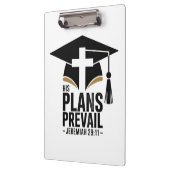 His Plans Prevail Christian Graduation Klemmbrett (Links)
