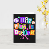 His Way Is Better Christian Coquette Aesthetic You Karte (Gelbe Blume)