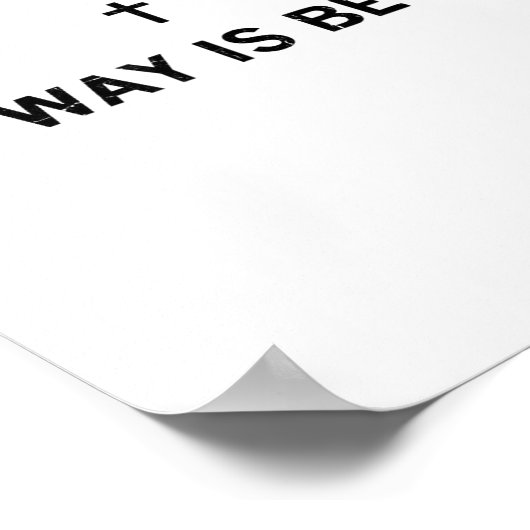 His Way Is Better, Christian, Jesus, Faith Poster (Ecke)