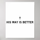 His Way Is Better, Christian, Jesus, Faith Poster (Vorne)
